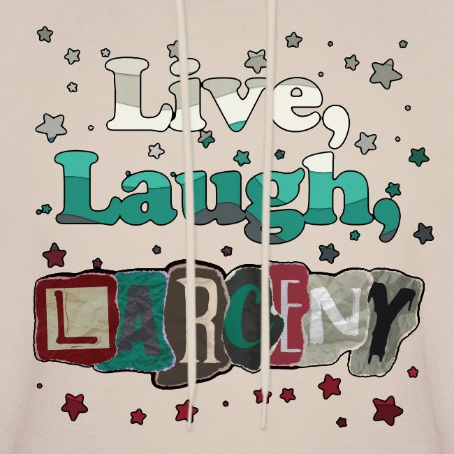 Live Laugh Larceny Stars