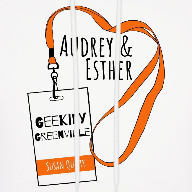 Audrey and Esther Geekify Greenville