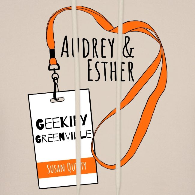 Audrey and Esther Geekify Greenville