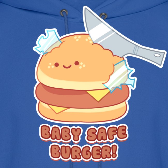 Baby safe Burger