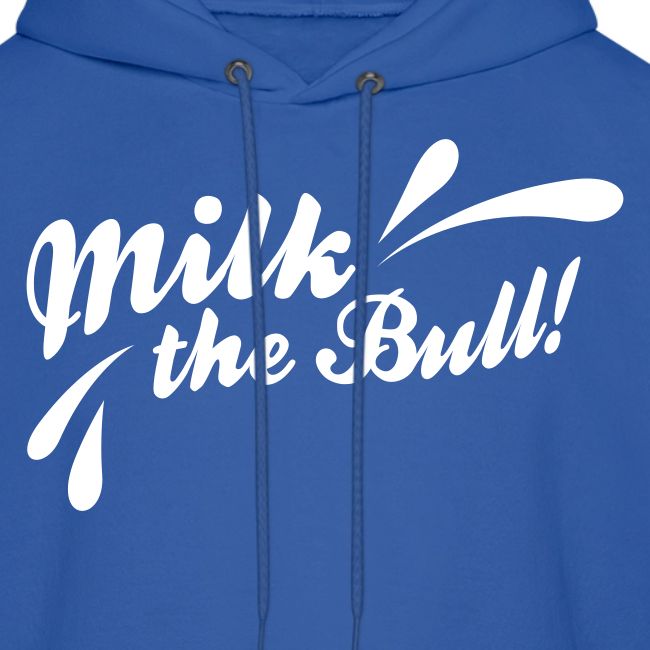 Milk the Bull!