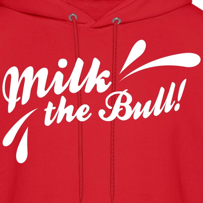 Milk the Bull!
