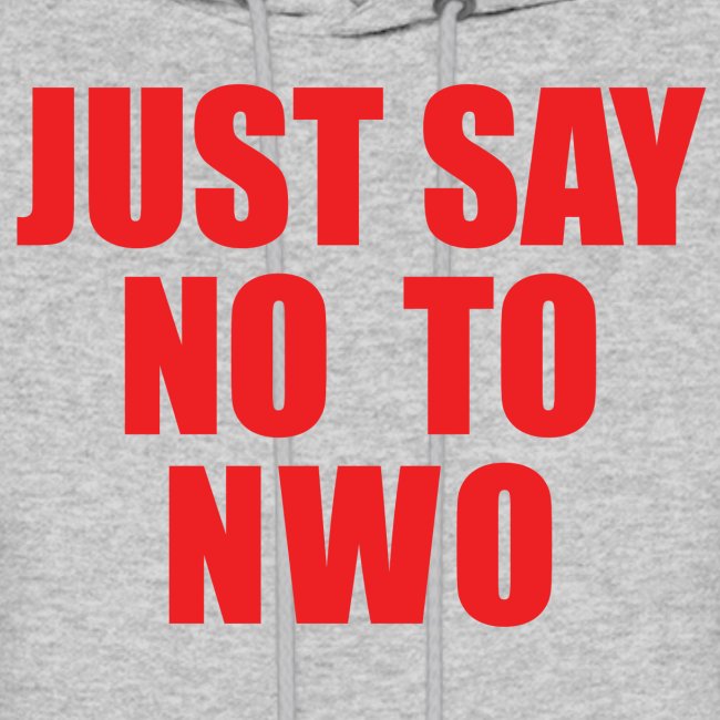 Just Say No TO NWO