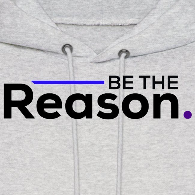 Be The Reason (black font)