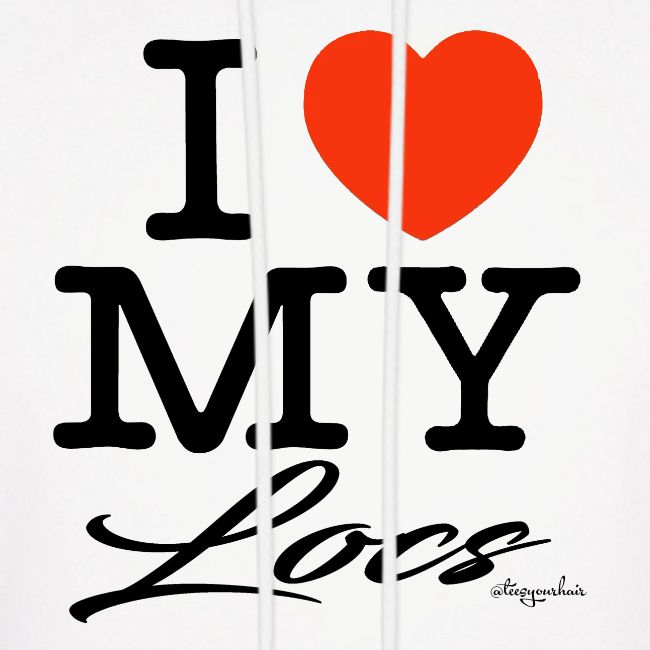I LOVE MY LOCS (black text design)