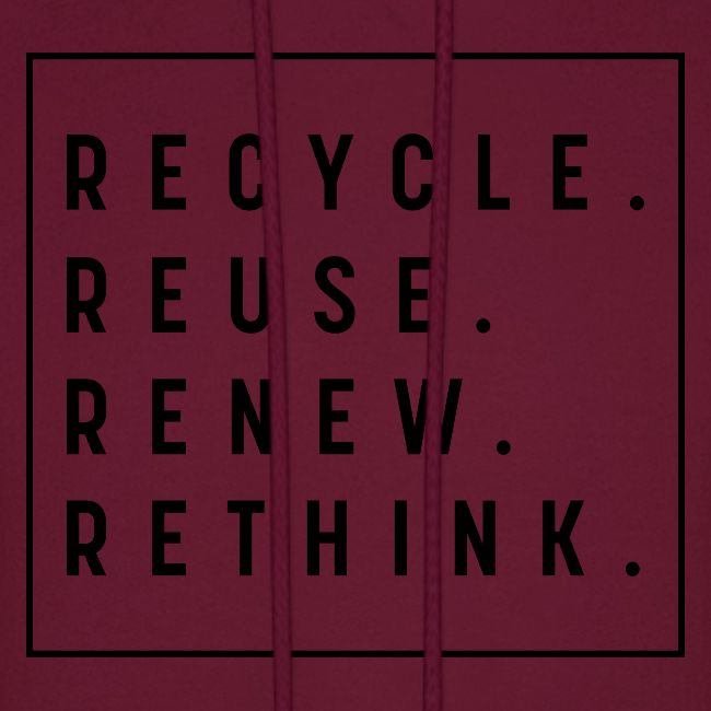 RECYCLE REUSE RENEW RETHINK