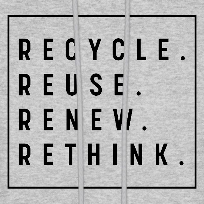 RECYCLE REUSE RENEW RETHINK