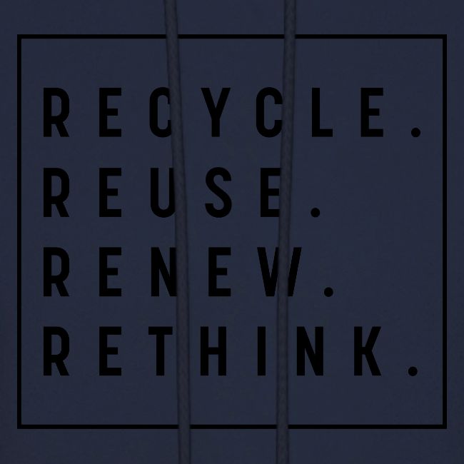 RECYCLE REUSE RENEW RETHINK