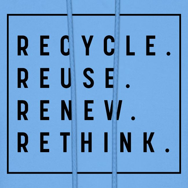 RECYCLE REUSE RENEW RETHINK