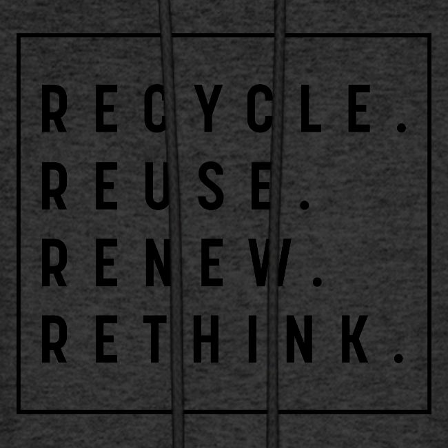 RECYCLE REUSE RENEW RETHINK
