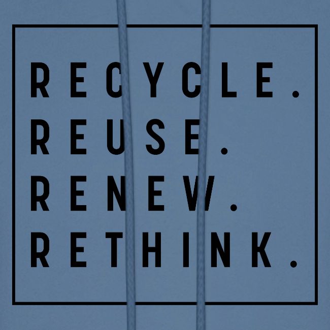 RECYCLE REUSE RENEW RETHINK
