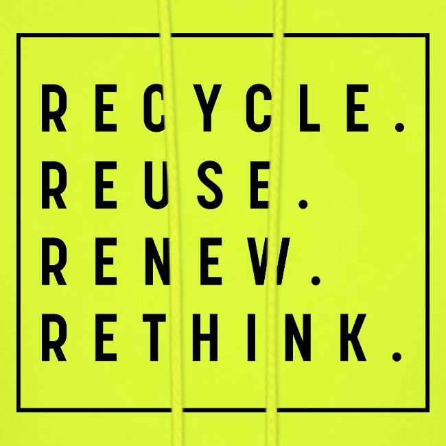 RECYCLE REUSE RENEW RETHINK