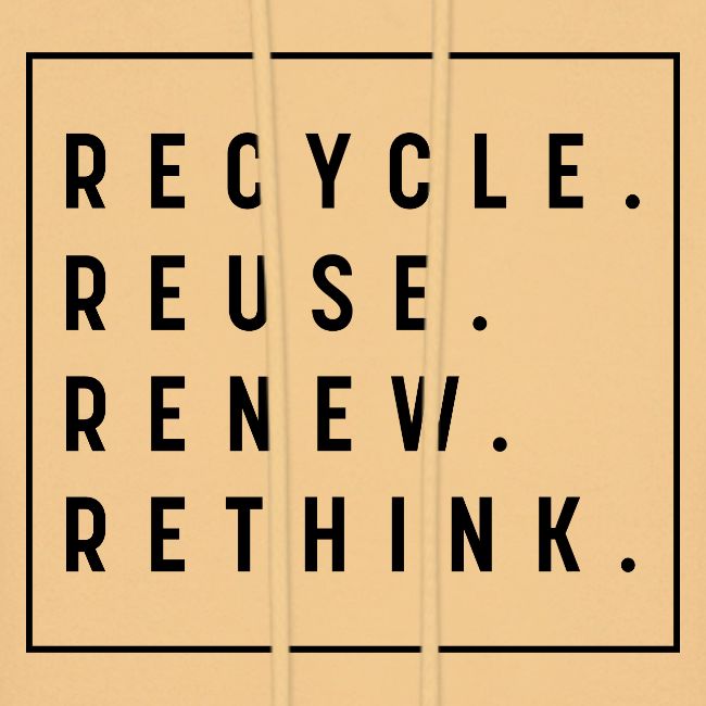 RECYCLE REUSE RENEW RETHINK