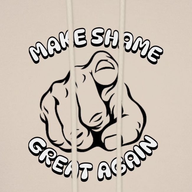 Make Shame Great Again!