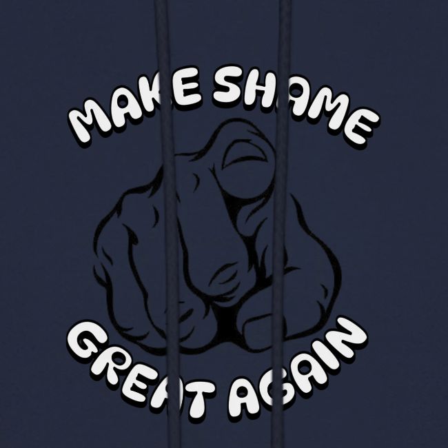 Make Shame Great Again!