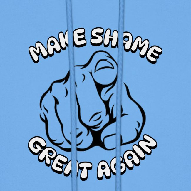 Make Shame Great Again!