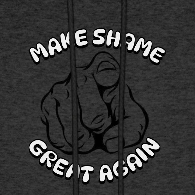 Make Shame Great Again!