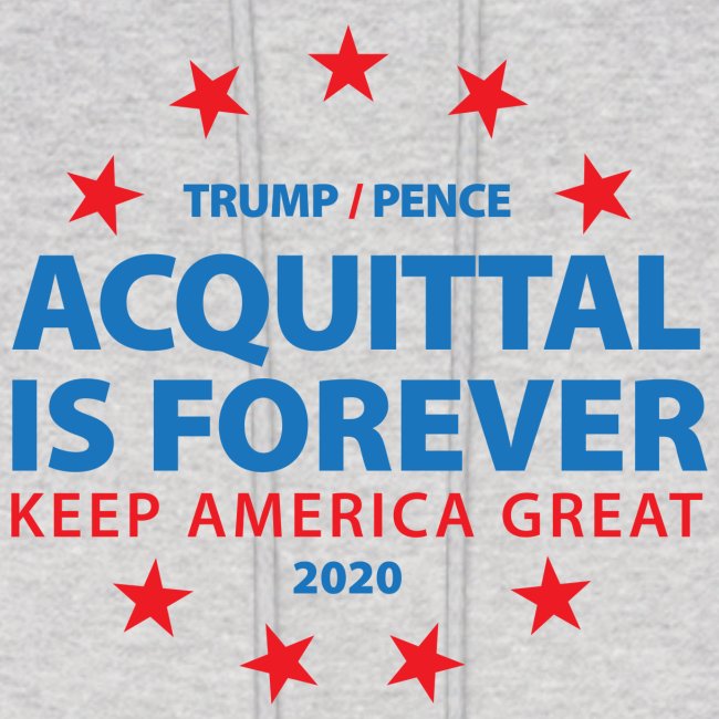 Acquittal Is Forever Trump 2020