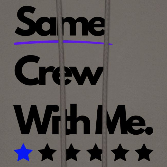 Same Crew With Me