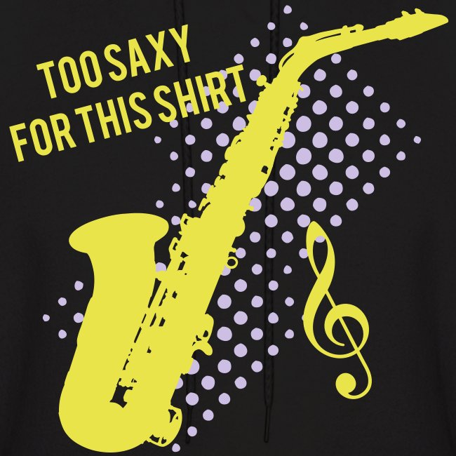 Saxophone -too saxy