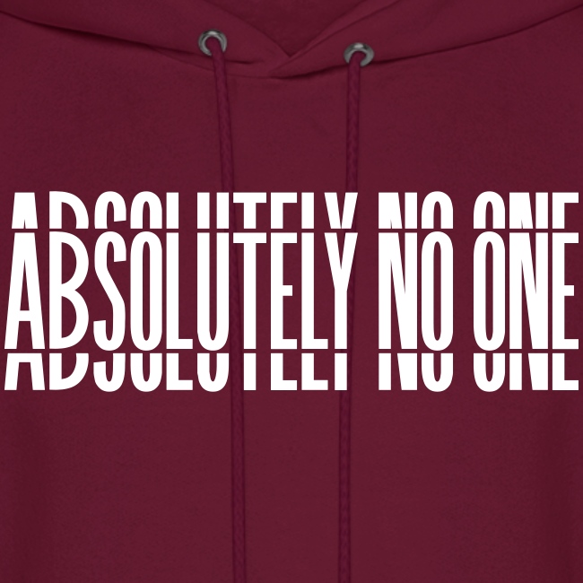 "Absolutely No One" Campaign