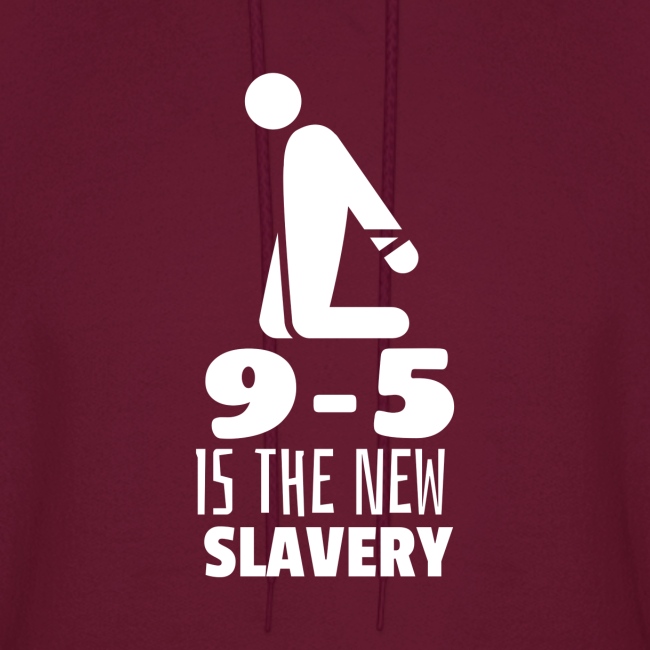 9 5 is the New Slavery