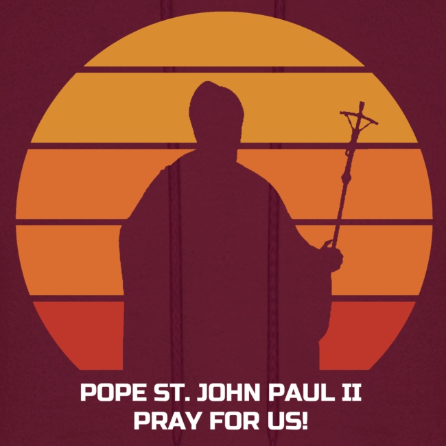 POPE SAINT JOHN PAUL II PRAY FOR US