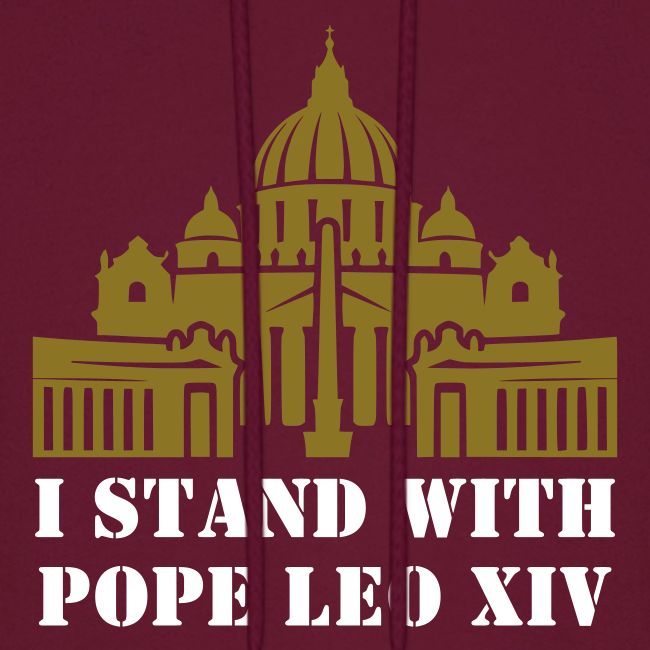 I STAND WITH POPE LEO XIV