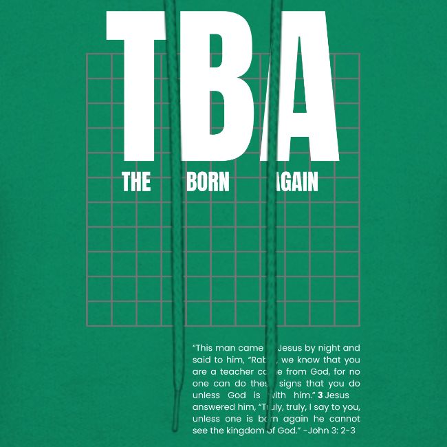THE BORN AGAIN TBA