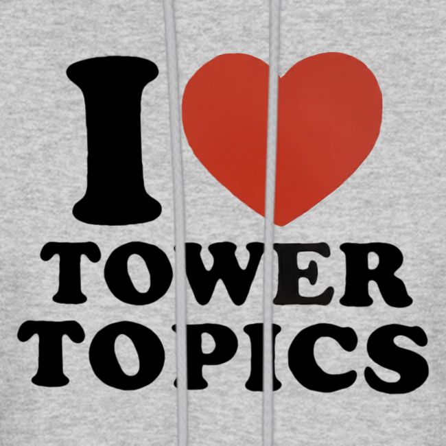 I Love Tower Topics