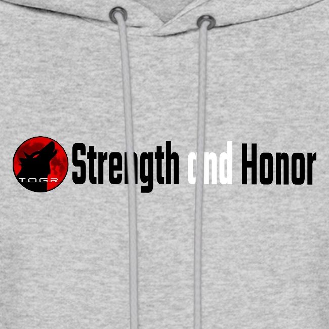 Strength and Honor - Black and White Letters