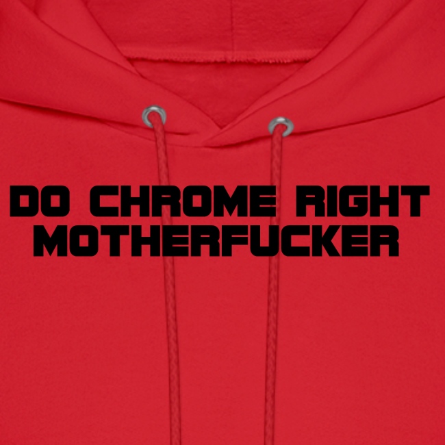 Do Chrome Right
