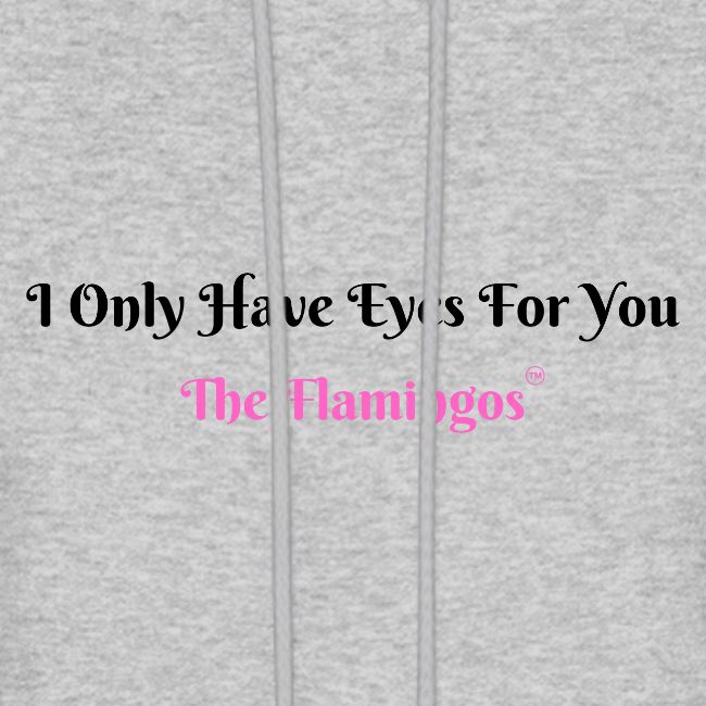 I Only Have Eyes For You - The Flamingos