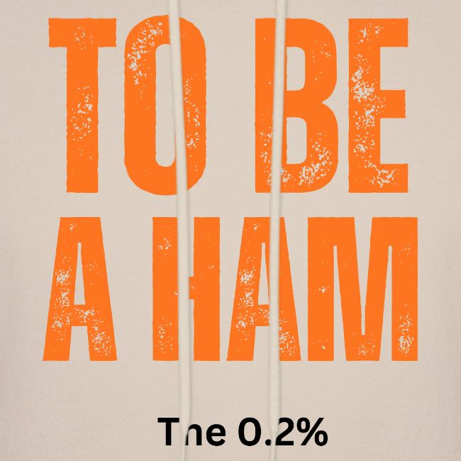To Be A Ham