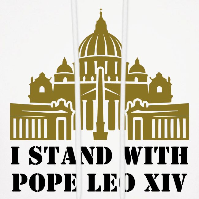 I STAND WITH POPE LEO XIV