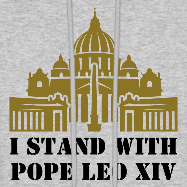 I STAND WITH POPE LEO XIV