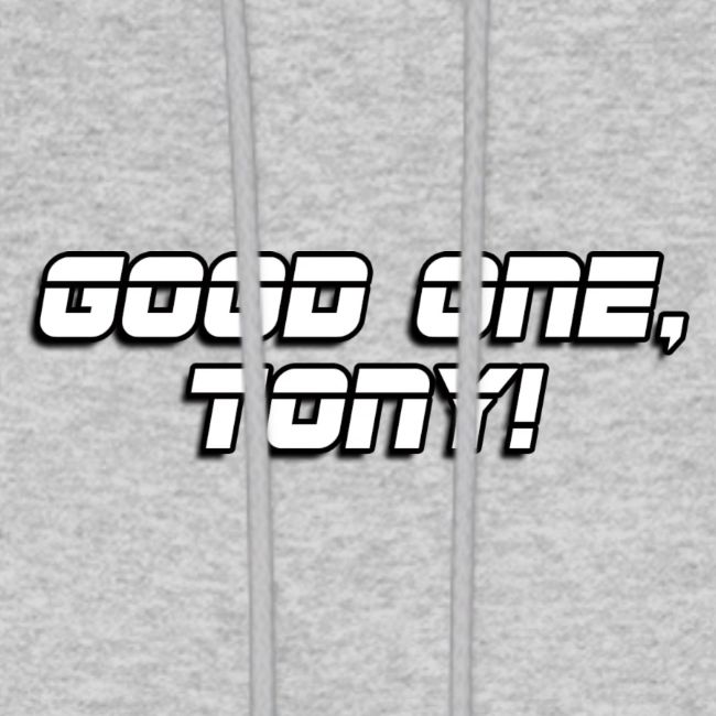 GOOD ONE, TONY! (text only)