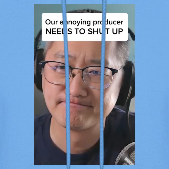 Our producer NEEDS TO SHUT UP