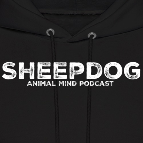 Animal Mind Podcast - Sheepdog - Men's Hoodie