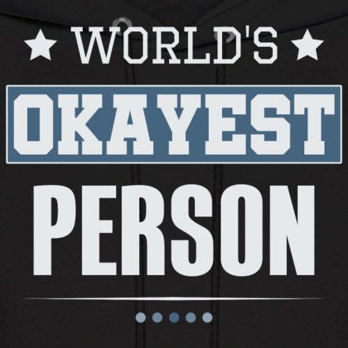 World's Okayest Person