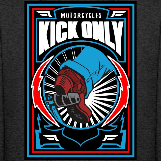 Motorcycles Kick Only
