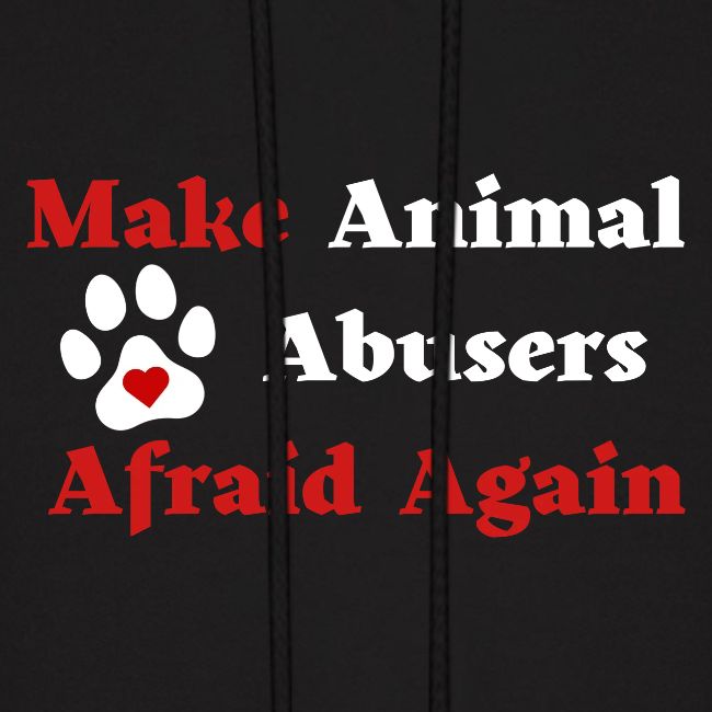 Make Animal Abusers Afraid Again