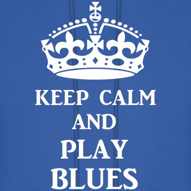 keep calm play blues wht