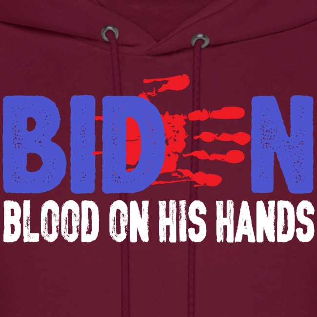 Biden Blood On His Hands funny politics women's