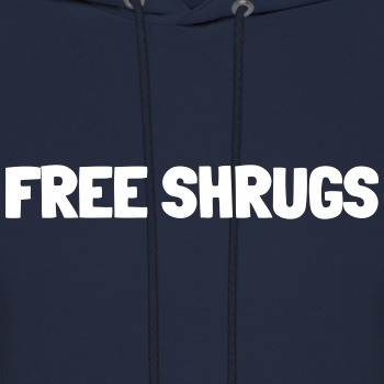Free shrugs - Hoodie for men