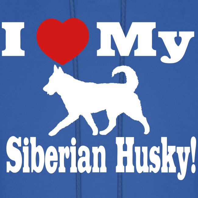 I Love my Siberian Husky