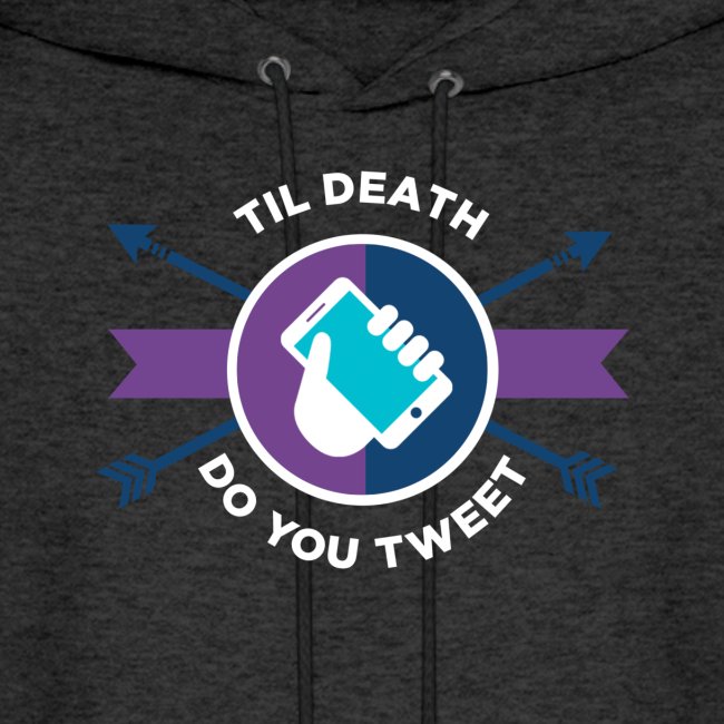 Til Death Do You Tweet - white