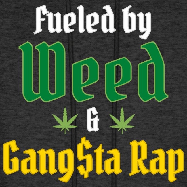 Fueled by Weed & Gangsta Rap - 2 Marijuana Leaves