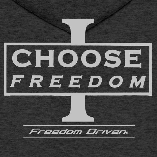I CHOOSE FREEDOM - Bruland Grey Lettering
