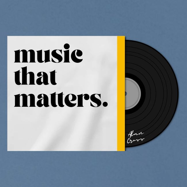 MUSIC THAT MATTERS #2 - ALAN CROSS